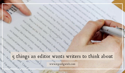 5 things an editor wants fiction writers to think about