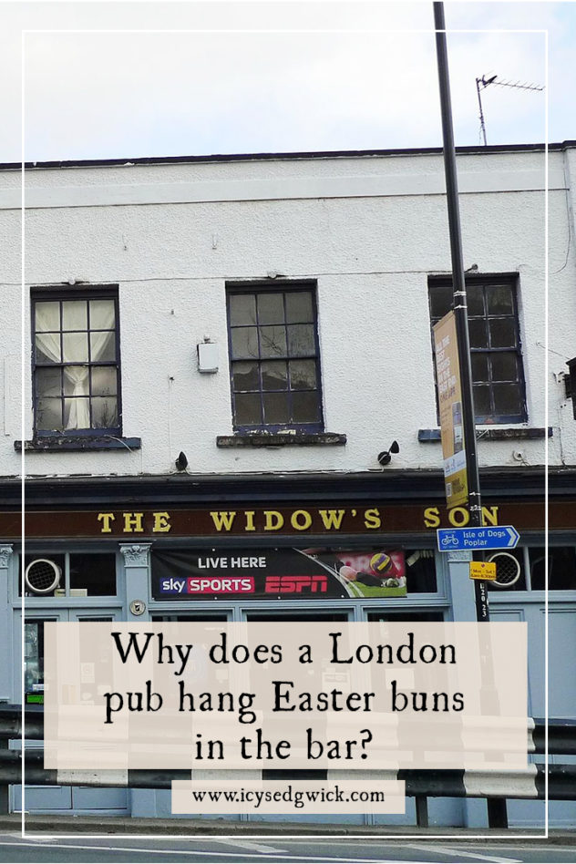 The Widow's Son pub in Bromley-by-Bow is famous for its hot cross buns collection above the bar. But why are they there? Click to find out.
