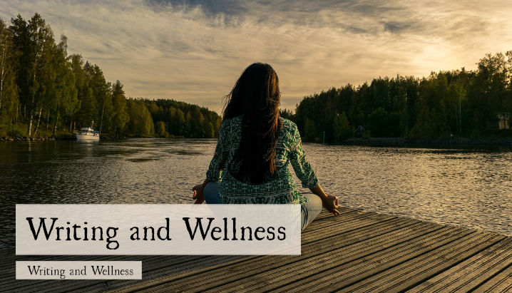 Writing and Wellness