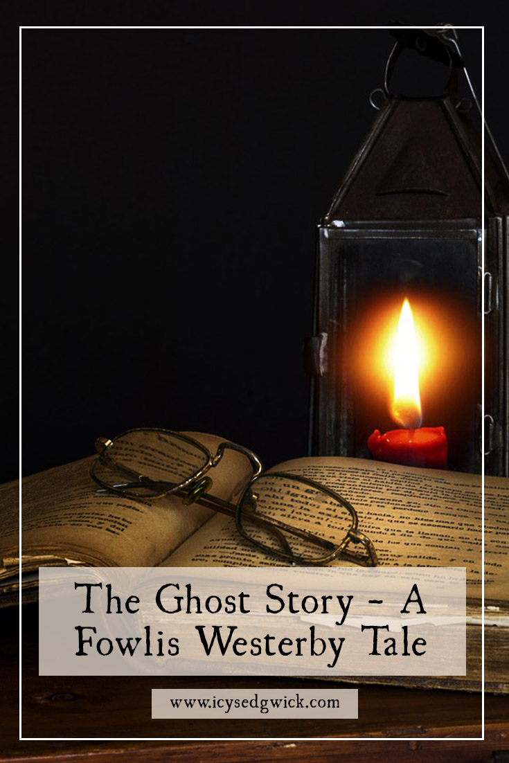 A free flash fiction, following the exploits of Cavalier ghost Fowlis Westerby as he seeks to entertain on his latest haunting assignment...