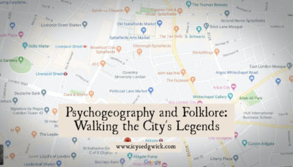 Psychogeography is a practice that involves 'walking the city' as an observer. Pick a starting point, set off on foot, and pay attention to your surroundings. But can it be used as a way to encounter folklore? Learn more in this post!