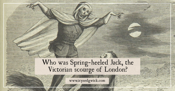 Spring-heeled Jack looms large in Victorian folklore, springing through gaslit streets. Who was he and why did he terrorise London's streets? Click here to find out!