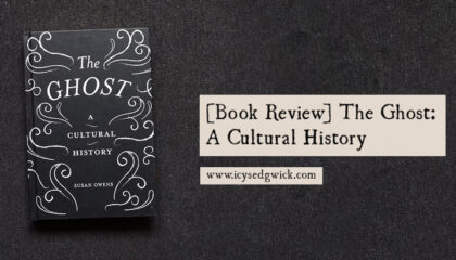 This is a review of The Ghost: A Cultural History by Susan Owens, published in 2017 by TATE publishing. Find out if it's worth a look!