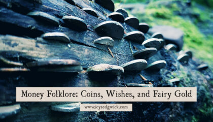 Money folklore covers the ways people try to use coins to bring luck, offer protection, or even bind a deal. Click here to learn more.