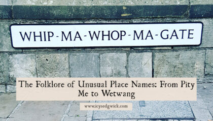 Place names can be a treasure trove of information. They also attract folklore, so how do you sort the origin from the myth? Find out here.