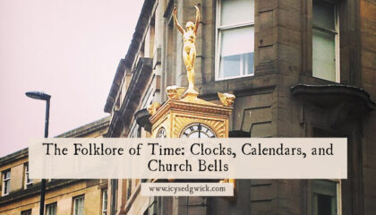 From clocks to calendars, the folklore of time deals with omens and portents of doom. Find out more about these temporal superstitions here.