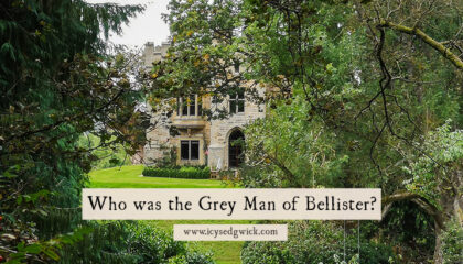 Who is the Grey Man of Bellister, whose appearance heralds tragedy? Does he still wander the lonely roads and riverbanks around the ruins in Northumberland?