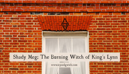 How does a diamond-shaped brick emblazoned with a heart connect to Shady Meg, burned as a witch in 1590 in King's Lynn? Learn more here!