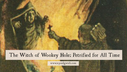 Is the Witch of Wookey Hole really petrified in the Somerset cave system? Or is it just an old legend with a life of its own? Find out here!