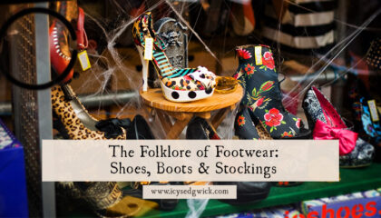 Footwear is surprisingly common in folklore, with boots, shoes and stockings used for protection, divination, and medicine. Learn more here.