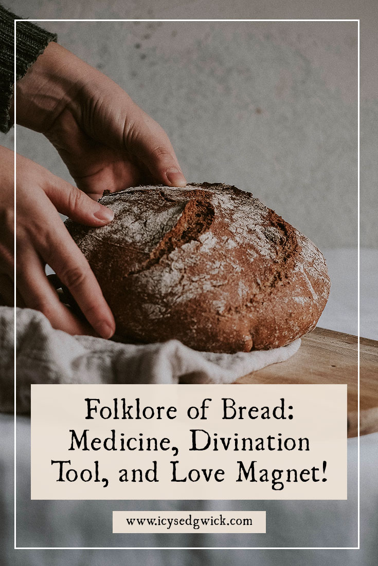 Bread is a kitchen staple now, but it was once used to make predictions, bring love into your life, and cure sickness! Learn more about bread folklore here.