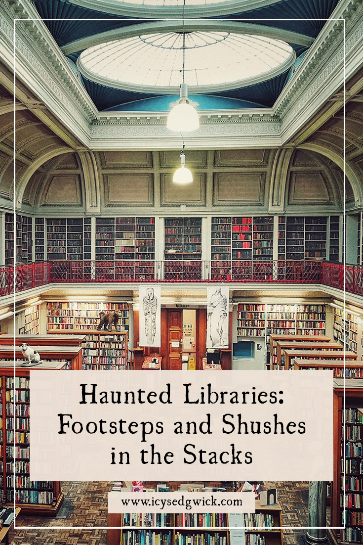 Haunted libraries became famous with Ghostbusters. But what stories of ghosts are there from these book-loving spaces of calm?