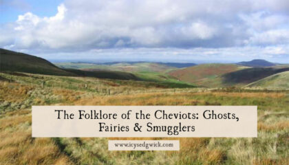 The Cheviots straddle the England-Scotland border. What folklore and legends are these beautiful hills a home to?