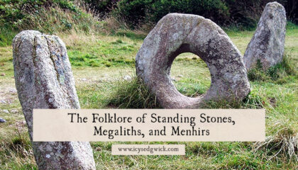 Standing stones are often highly mysterious. Folklore rushes in to fill the gaps since we don't know who built them or why. Learn more here.