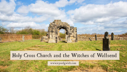 Holy Cross Church in Wallsend is said to be the site of an encounter between Sir Francis Blake Delaval and witches. Was it? Find out here.